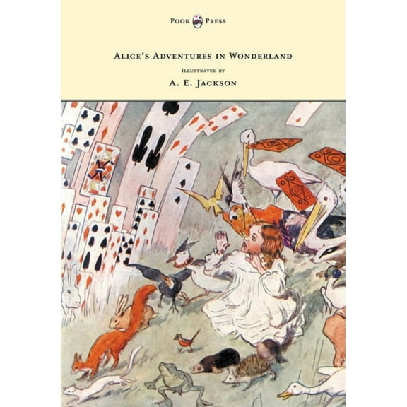 Alice's Adventures in Wonderland - Illustrated by T. H. Robinson & C. Pears, (Hardcover)