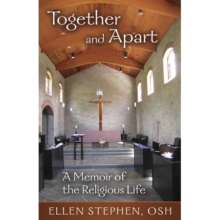 Pre-Owned Together and Apart: A Memoir of the Religious Life (Paperback) 0819223158 9780819223159
