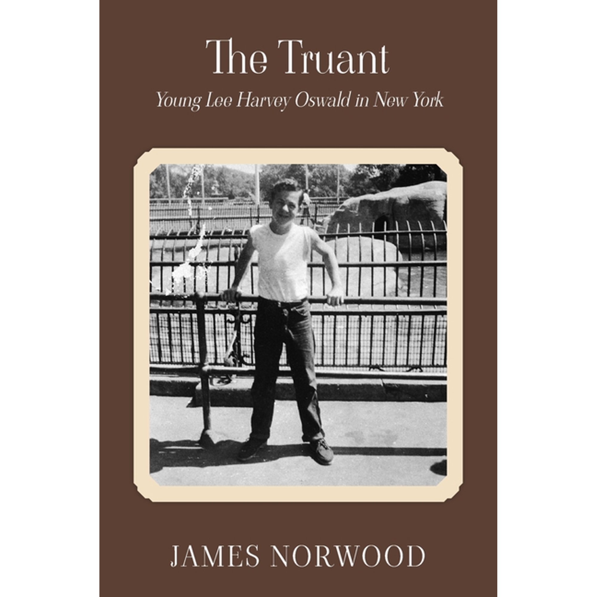 The Truant: Young Lee Harvey Oswald in New York (Paperback)
