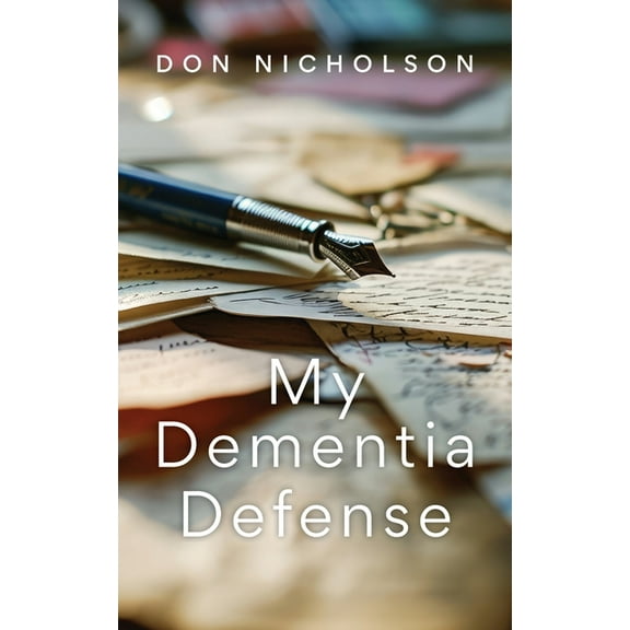 My Dementia Defense, (Paperback)