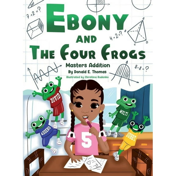 Ebony And The Four Frogs, (Hardcover)
