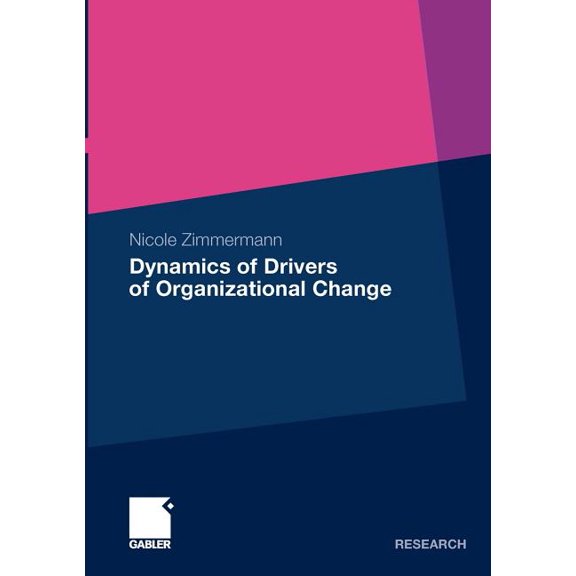 Dynamics of Drivers of Organizational Change, (Paperback)
