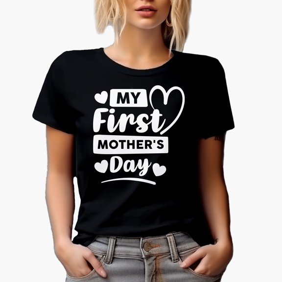 My First Mother's Day for a New Mom, Mother, Mommy, Mama or Mum, Black T-Shirt, Small
