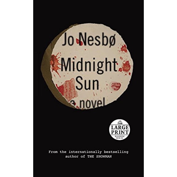 Pre-Owned Midnight Sun: A novel, 9780399568114, 0399568115, Paperback, Large Print edition
