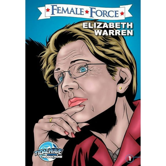 Female Force Female Force: Elizabeth Warren, Book 1, (Paperback)