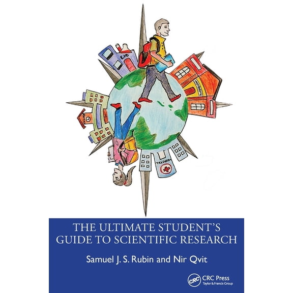The Ultimate Student's Guide to Scientific Research, (Paperback)