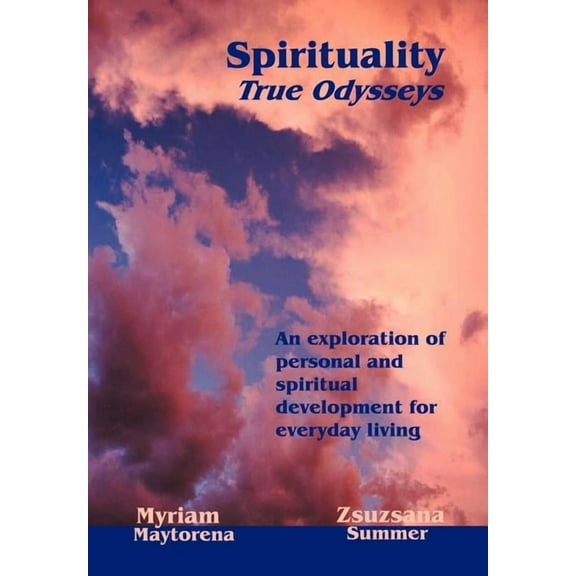Spirituality: True Odysseys, (Hardcover)