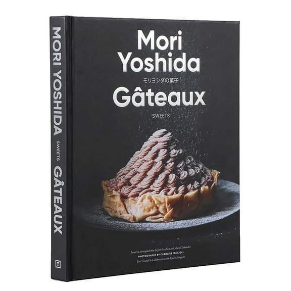 Gateaux: Sweets (Modern French Pastry), (Hardcover)