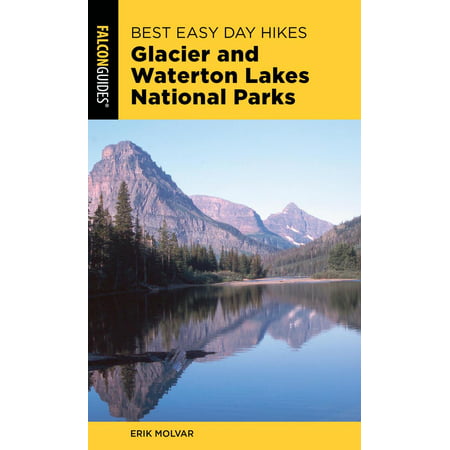 Best Easy Day Hikes Glacier and Waterton Lakes National Parks - (Best Brook Trout Lakes In Algonquin Park)