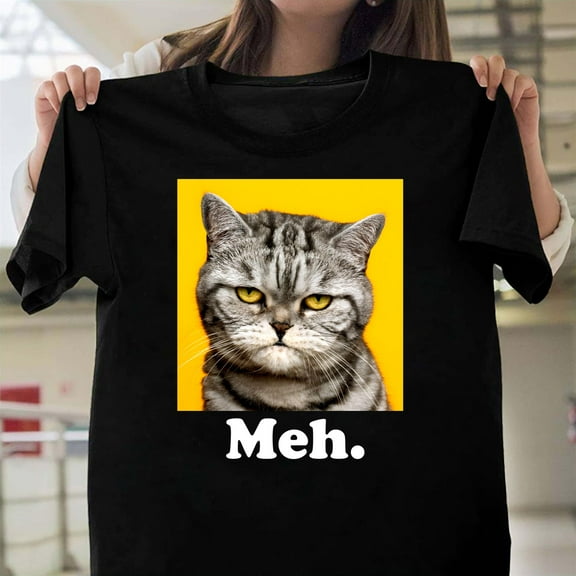 Cat Meh Funny Black Cat Sarcastic Indifferent Feline Lover Unisex T-Shirt, Gift V40330, Up to Size 5XL