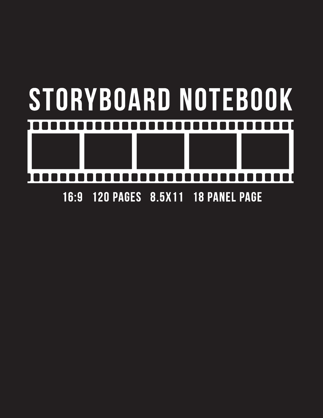 Storyboard Notebook 16 9 120 Pages 8.5x11 18 Panel Page Storyboard Thumbnail Sketchbook for