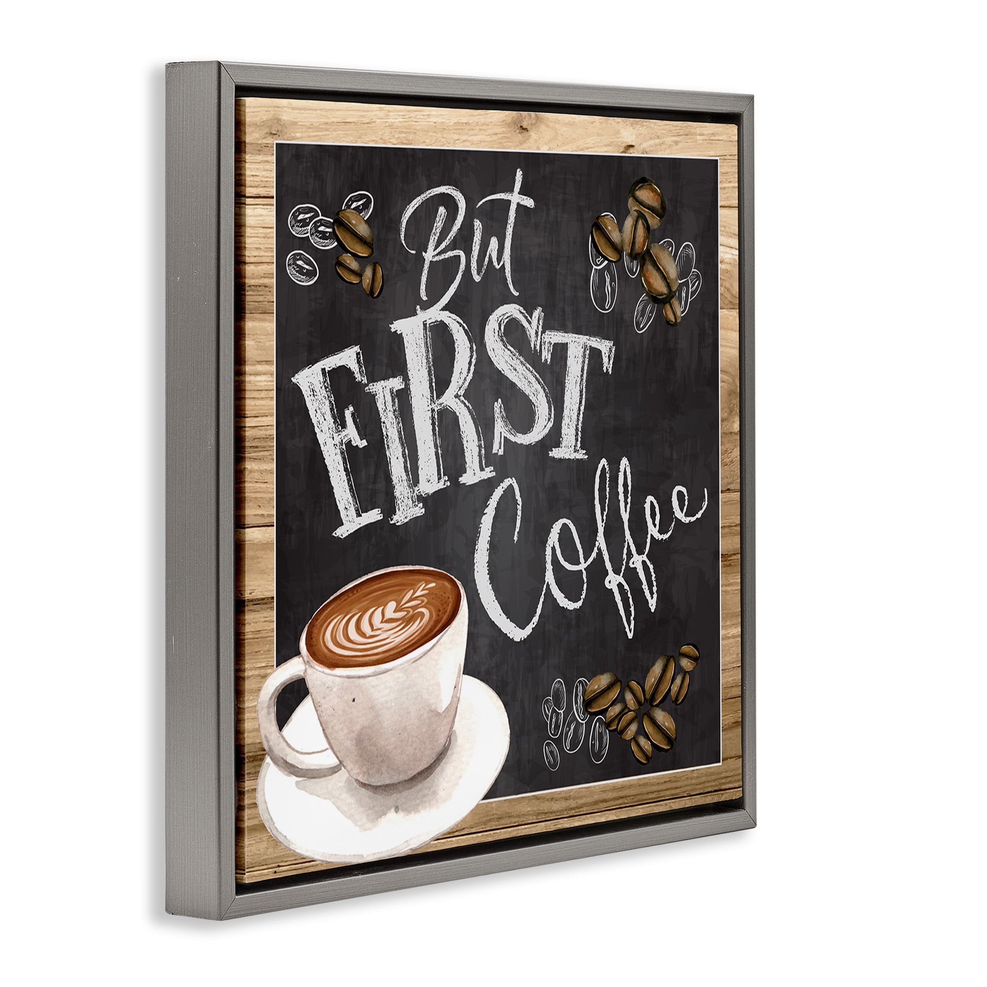 Stupell Industries But First Coffee Chalkboard Food & Beverage Painting Gray Floater Framed Canvas Art Print Wall Art, 18 x 18