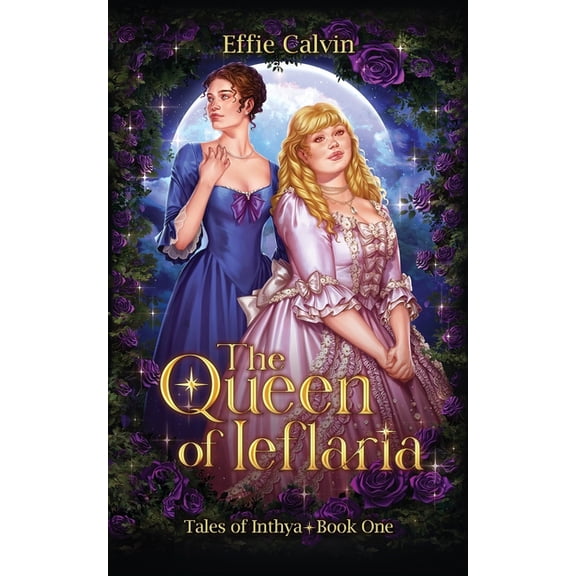 Tales of Inthya The Queen of Ieflaria, Book 1, (Paperback)