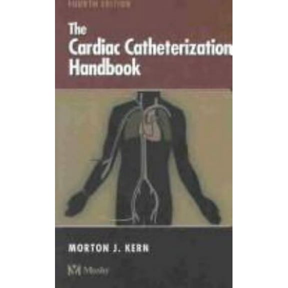Pre-Owned The Cardiac Catheterization Handbook (4th Edition) (Paperback) 0323022472 9780323022477