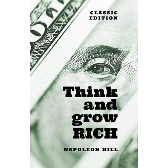 Pre-Owned Think and Grow Rich: Classic Edition (Hardcover 9781788284127) by Napoleon Hill