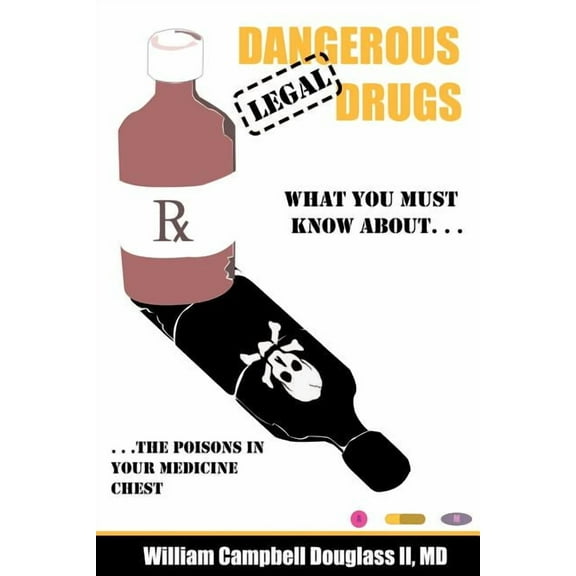 Dangerous Legal Drugs, (Paperback)