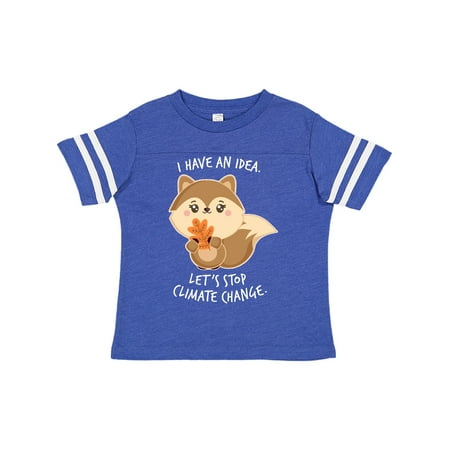 

Inktastic I Have an Idea Let s Stop Climate Change with Cute Squirrel Gift Toddler Boy or Toddler Girl T-Shirt