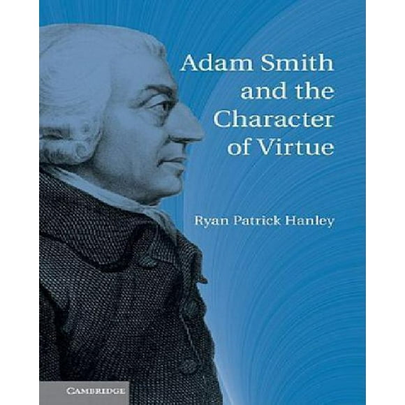 Adam Smith and the Character of Virtue
