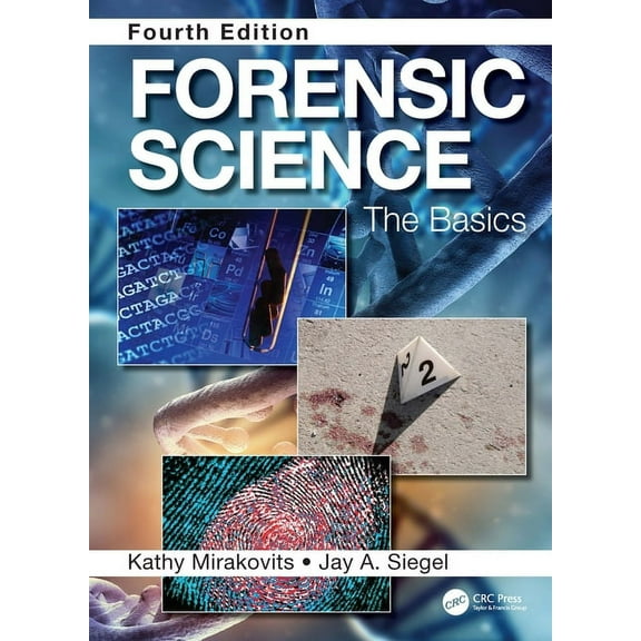 Forensic Science: The Basics, Fourth Edition, (Hardcover)