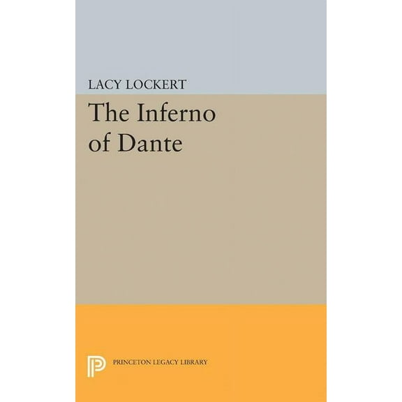 Princeton Legacy Library The Inferno of Dante, Book 1934, (Paperback)