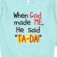 thumbnail image 3 of Inktastic When God Made Me Toddler Sweatshirt, 3 of 4