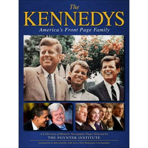 Pre-Owned The Kennedys: America's Front Page Family: A Collection of Historic Newspaper Pages Selected by The Poynter Institute (Paperback) 0740793721 9780740793721