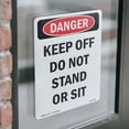 thumbnail image 4 of Keep Off Do Not Stand Or Sit OSHA Danger Vinyl Decal Label 18 Inch x 12 Inch - 10 Pack, 4 of 6