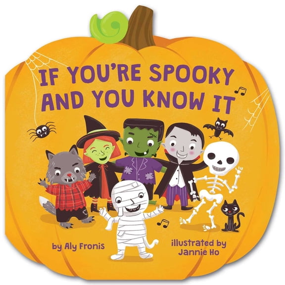 Pre-Owned If You're Spooky and You Know It (a Pumpkin-Shaped Novelty Board Book for Toddlers) (Board book) 1499818386 9781499818383