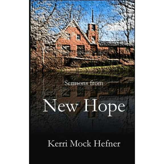 Sermons from New Hope, (Paperback)