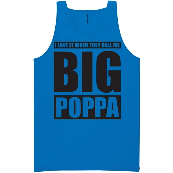I Love It ... Call Me Big Poppa Neon Tank Top