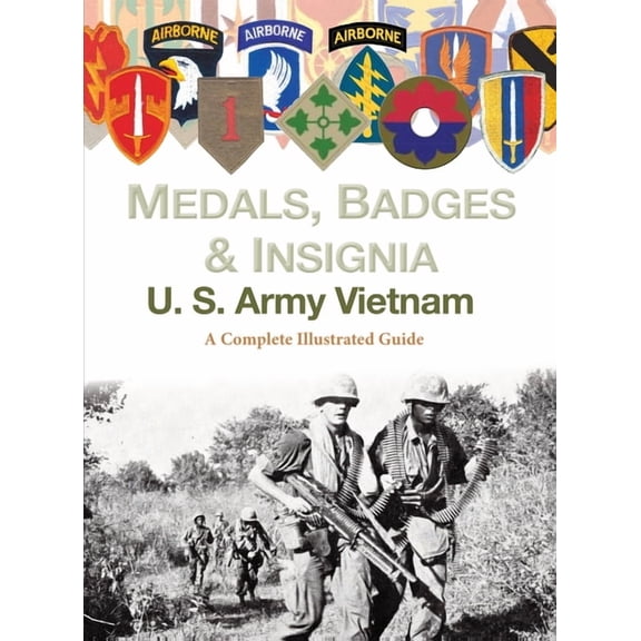 Medals, Badges and Insignia U. S. Army Vietnam, (Hardcover)