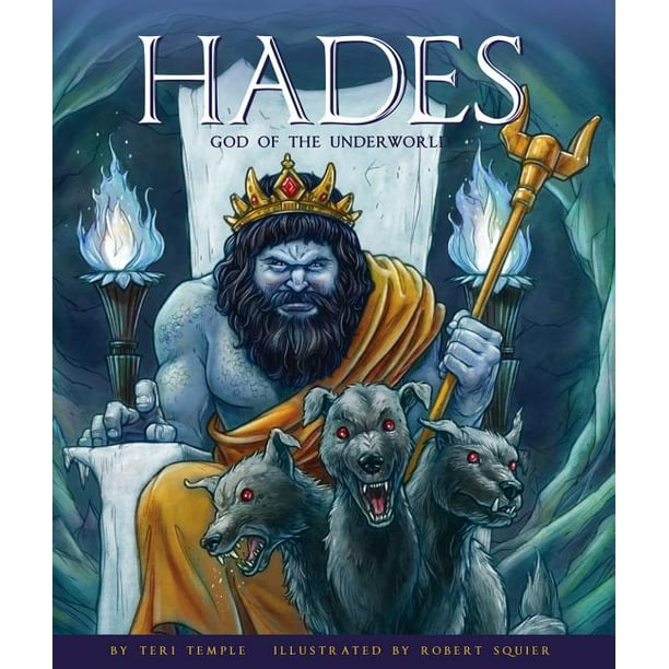 Greek Gods And Goddesses Hades God Of The Underworld Hardcover Walmart Com Walmart Com