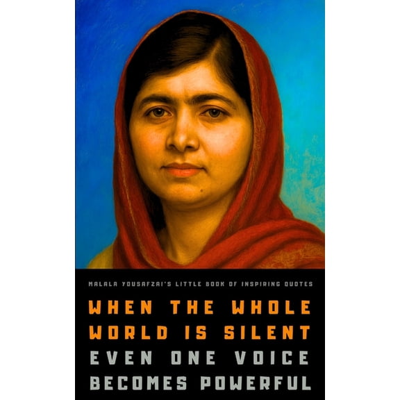 Malala Yousafzai's Little Book of Inspiring Quotes, (Paperback)