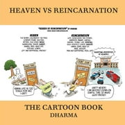 Heaven Vs Reincarnation: The Cartoon Book (Paperback)