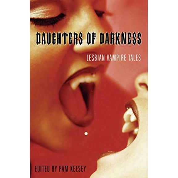 Pre-Owned Daughters of Darkness: Lesbian Vampire Tales, 9781573442336, 157344233X, Paperback, Third edition