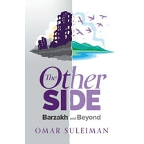 The Other Side: Barzakh and Beyond, (Hardcover)