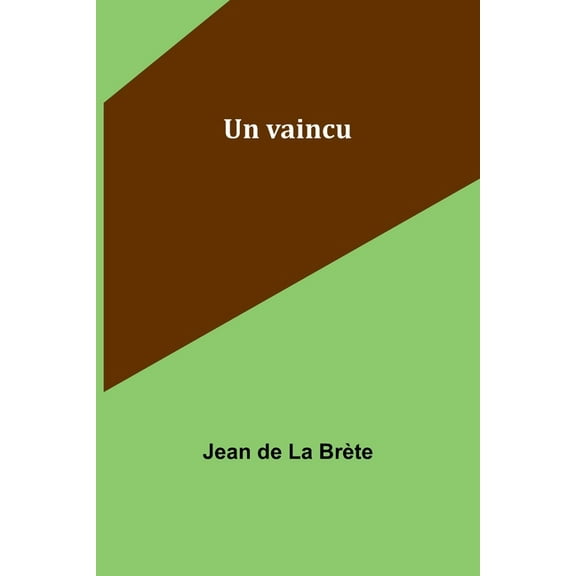 Un vaincu, (Paperback)