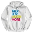 thumbnail image 3 of Talk Less Listen More Inspirational Zip Up Hoodie Men's Women's Brisco Brands S, 3 of 8
