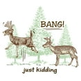 thumbnail image 2 of CafePress - Bang! Just Kidding! Hunting Humor Mug - 11 oz Ceramic Mug - Novelty Coffee Tea Cup, 2 of 4