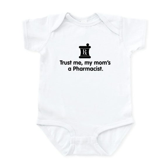 CafePress - Trust Me My Mom's A Pharmacist Infant Bodysuit - Baby Light Bodysuit, Size Newborn - 24 Months