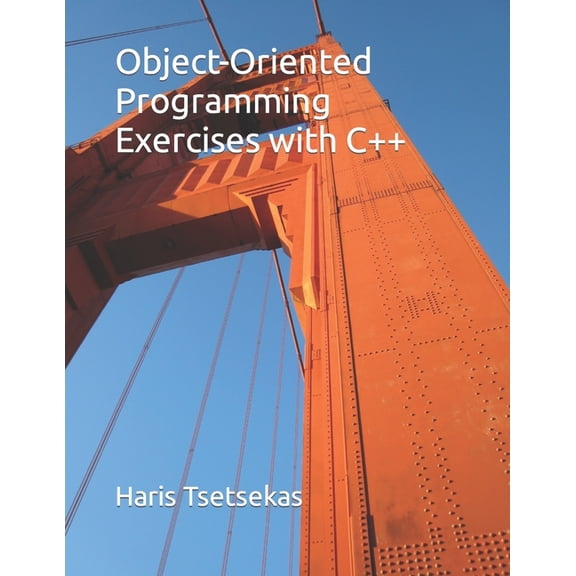 Object-Oriented Programming Exercises with C (Paperback) by Haris Tsetsekas