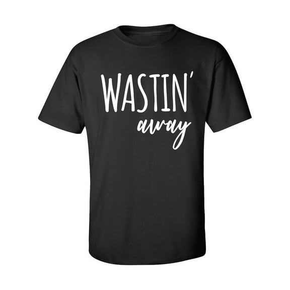 Wastin Away Adult Short Sleeve T-shirt