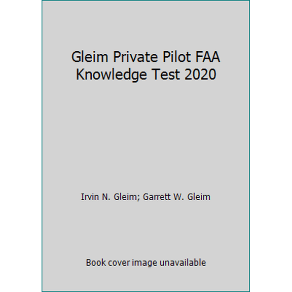 Pre-Owned Gleim Private Pilot FAA Knowledge Test 2020 (Paperback) 1618542575 9781618542571