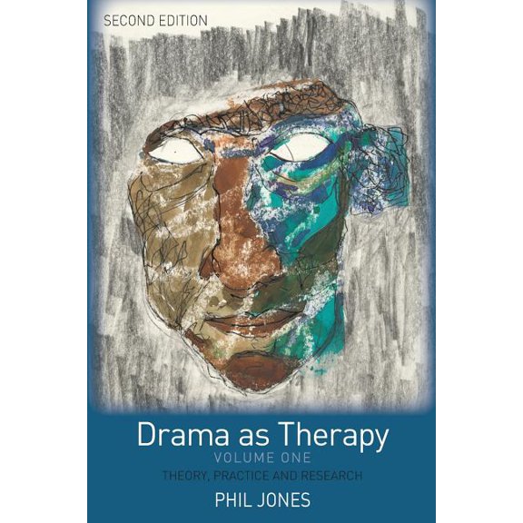 Drama as Therapy Volume 1: Theory, Practice and Research, (Paperback)