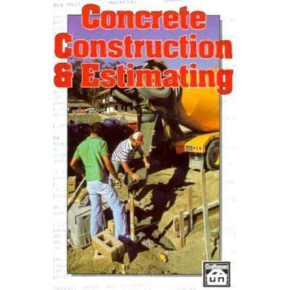 Pre-Owned Concrete Construction and Estimating (Paperback) 0910460752 9780910460750