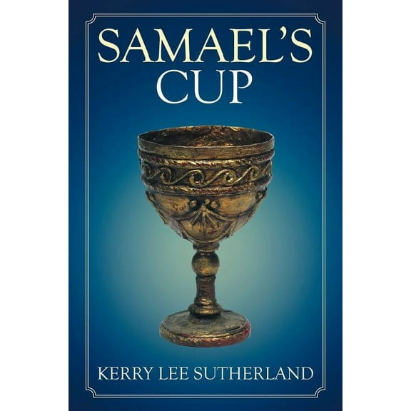 Samael's Cup, (Paperback)