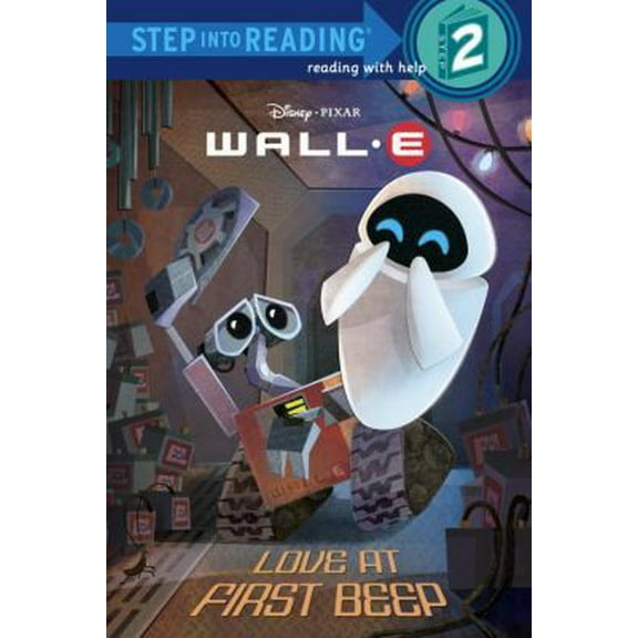 Pre-Owned Love at First Beep (Wall - E Step into Reading Step 2) (Paperback) 0736425144 9780736425148