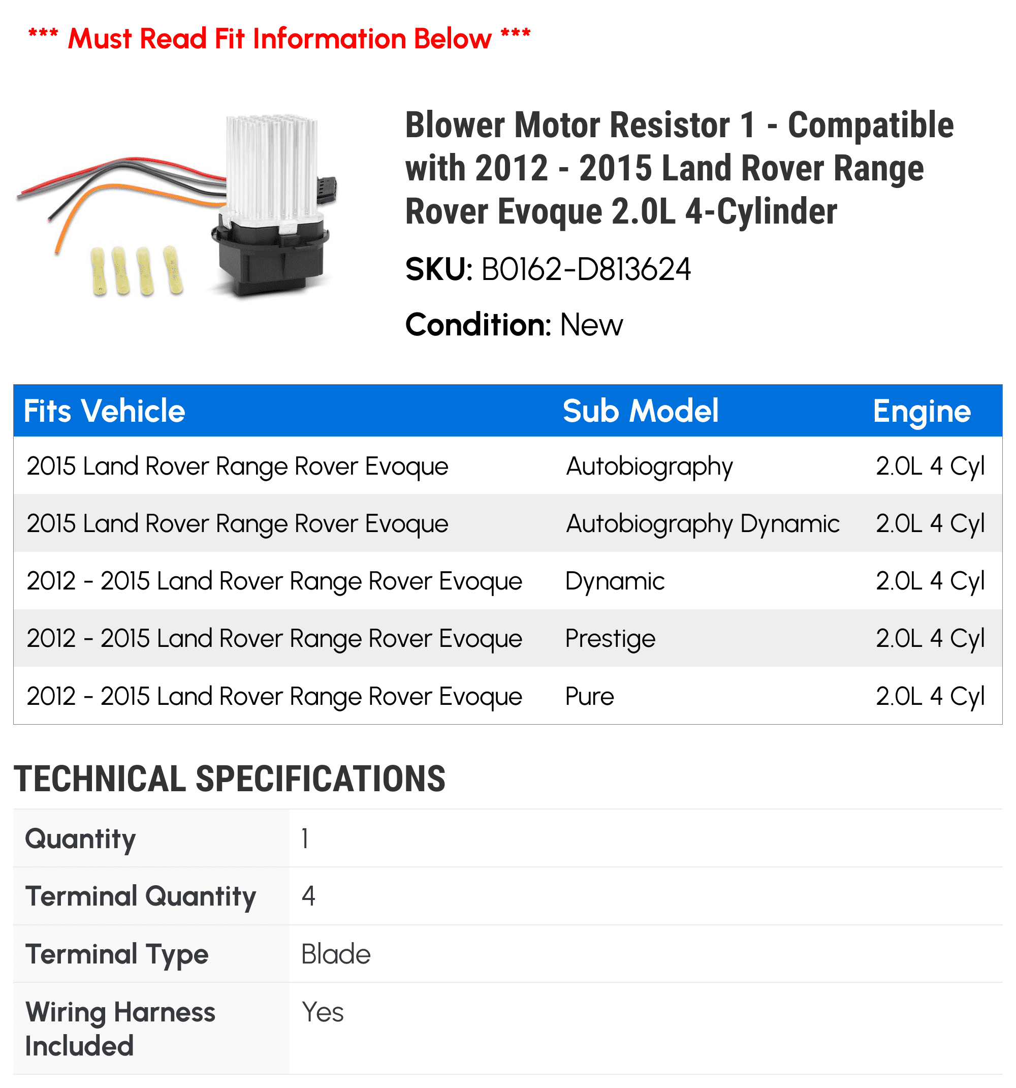 Blower Motor Resistor 1 - Compatible with 2012 - 2015 Land Rover Range Rover Evoque 2.0L 4-Cylinder 2013 2014