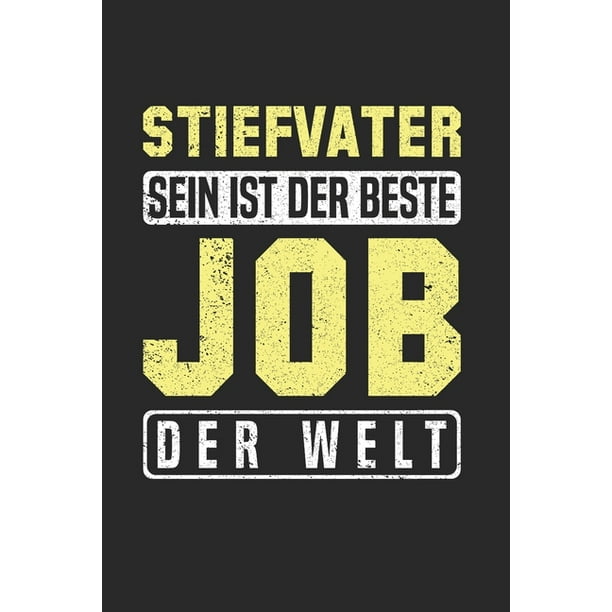 Stiefvater Sein Ist Der Beste Job Der Welt Din A5 Karos Heft Kariert Fur Bonus Vater