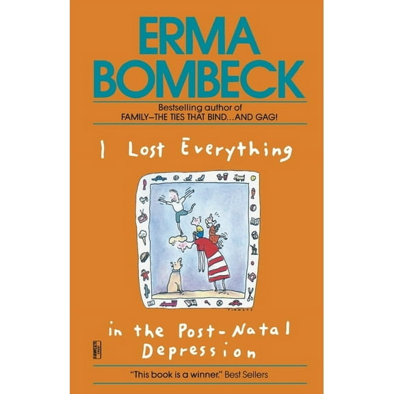 I Lost Everything in the Post-Natal Depression, (Paperback)